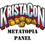 KristaCon Metatopia Panel