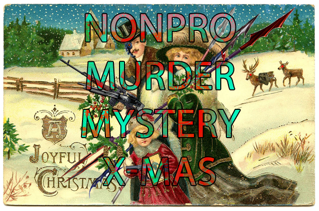NonPro Murder Mystery Christmas Armed