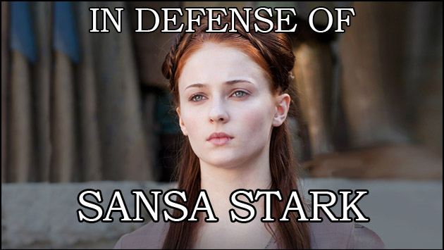In Defense of Sansa Stark