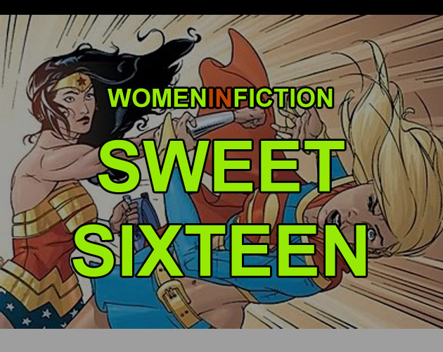 Women in Fiction – Sweet Sixteen
