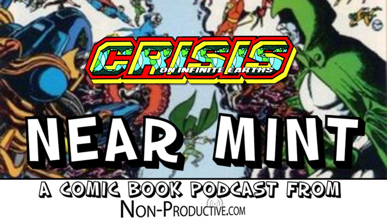 Near Mint – Crisis on Infinite Earths #10