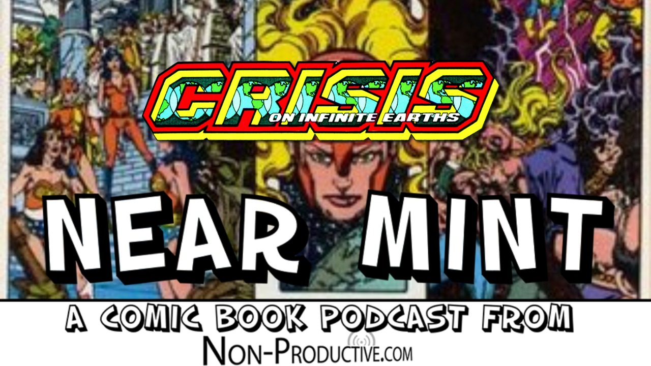 Near Mint – Crisis on Infinite Earths #11