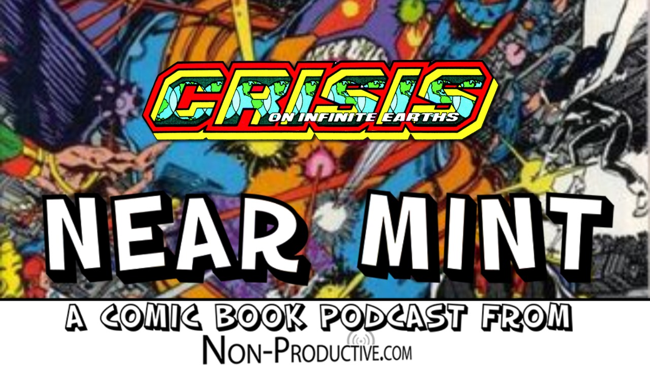 Near Mint – Crisis on Infinite Earths #12