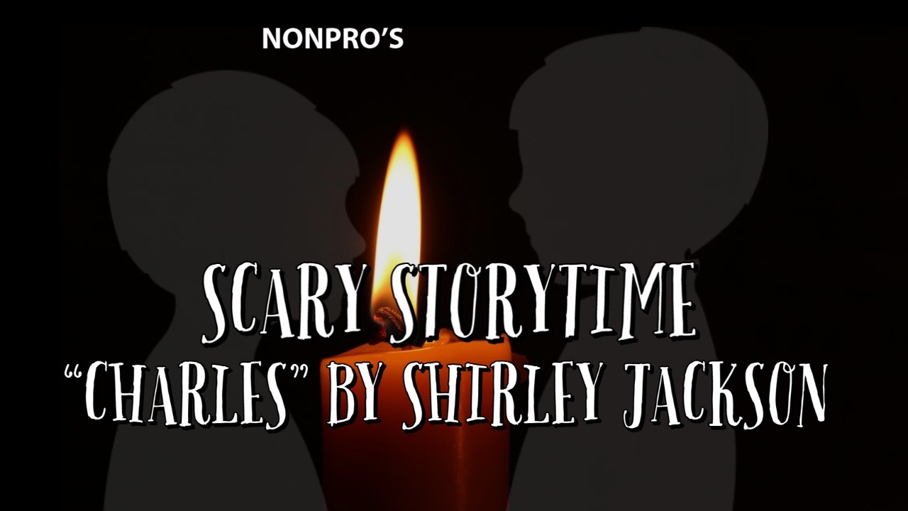 Charles – Scary Storytime