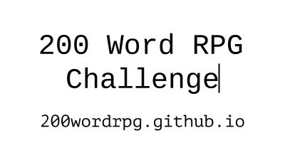 200 Word RPG Challenge