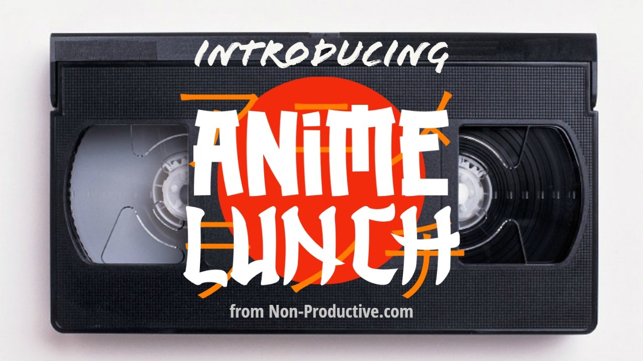 Anime Lunch