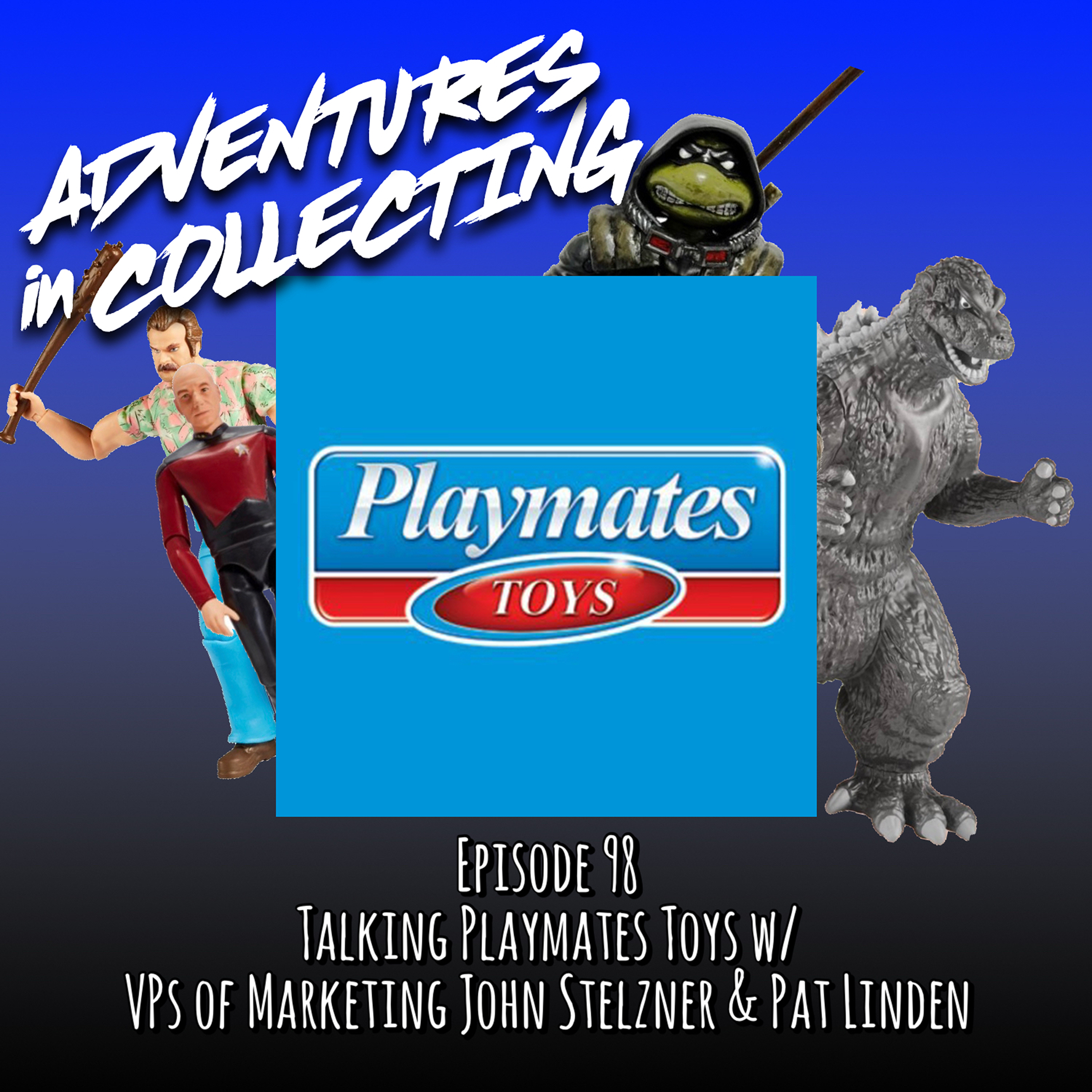 Talking Playmates Toys with Their VPs of Marketing John Stelzner and Pat Linden – Adventures in Collecting