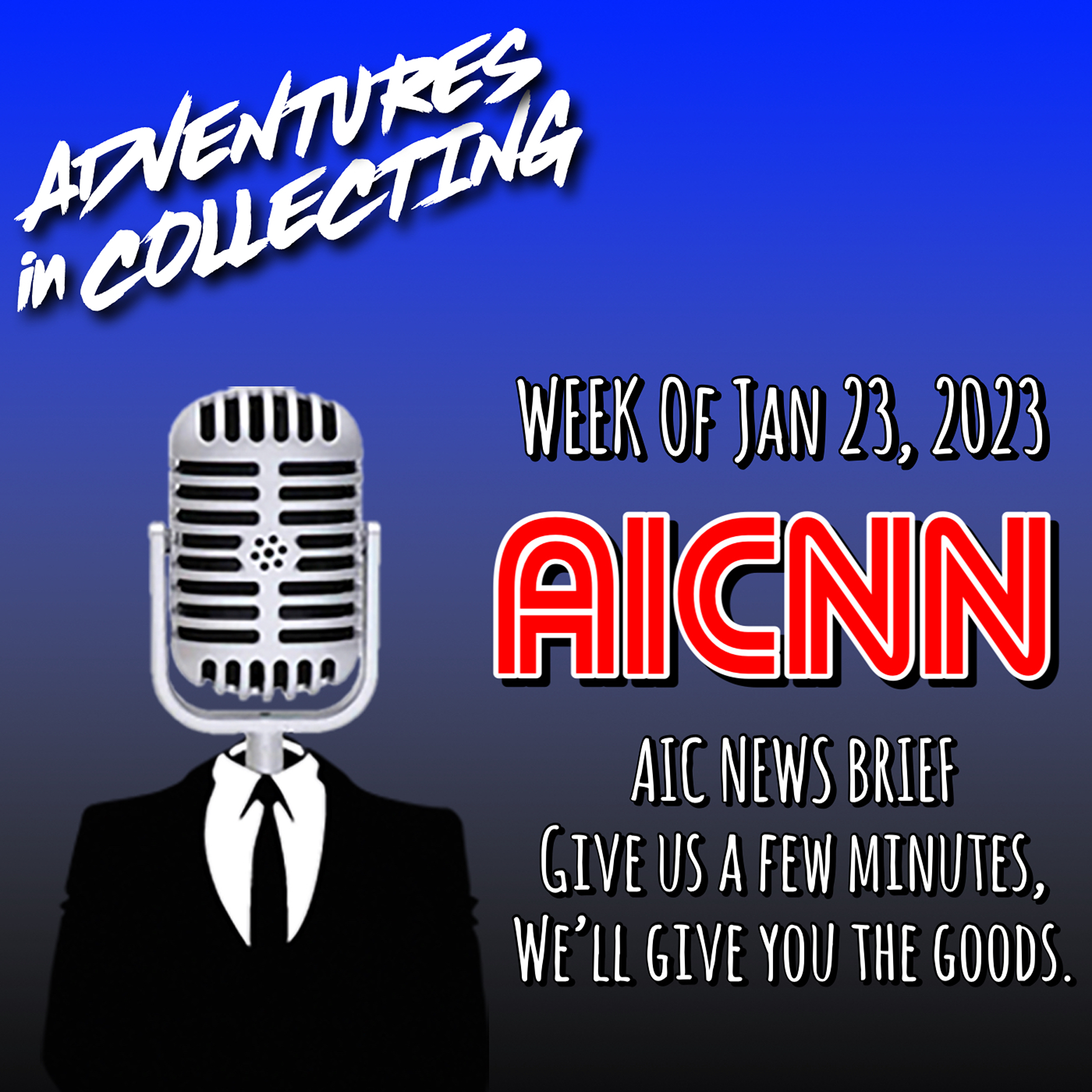 AIC NEWS: Week of January 23, 2023 – Adventures in Collecting
