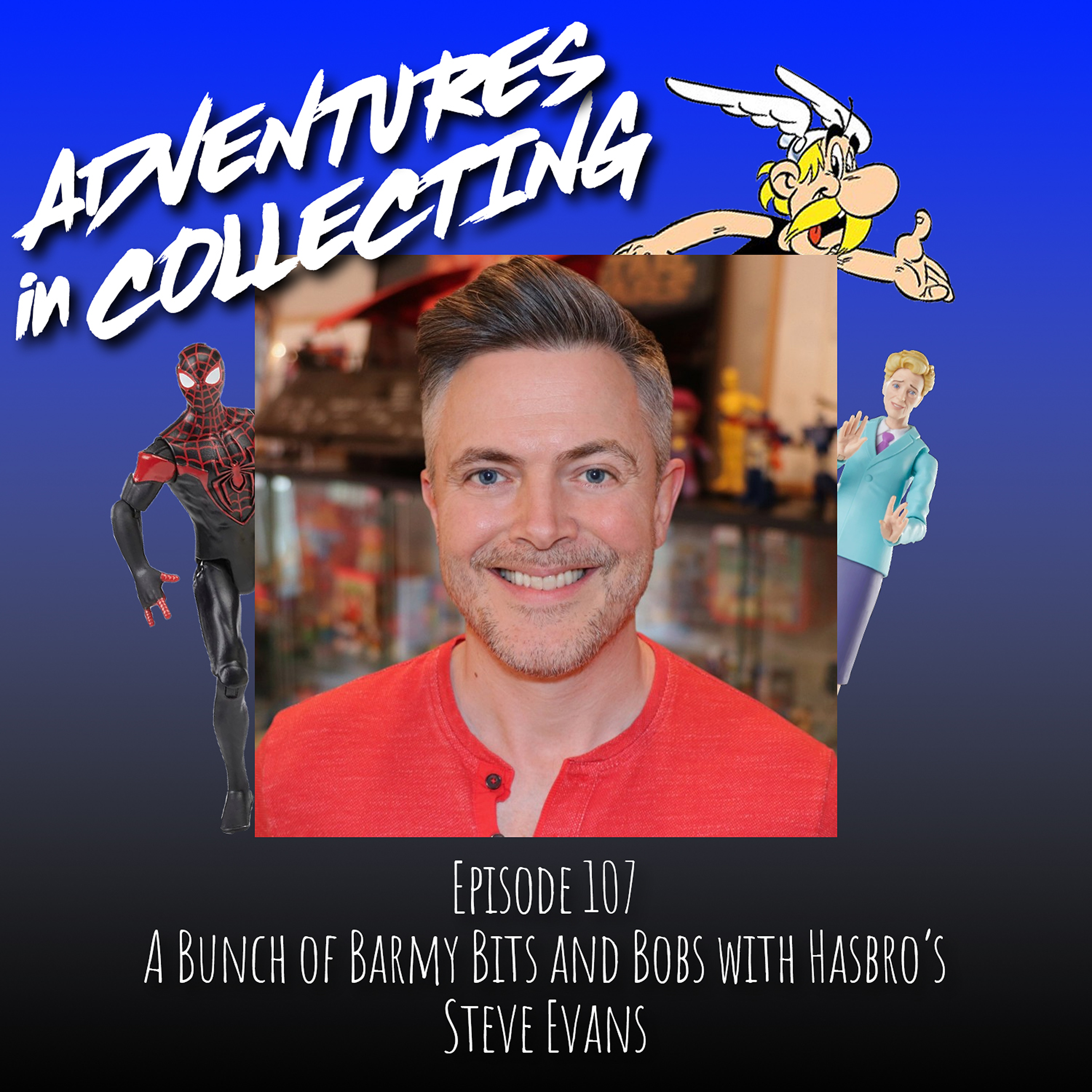 A Bunch of Barmy Bits and Bobs with Hasbro&apos;s Steve Evans – Adventures in Collecting