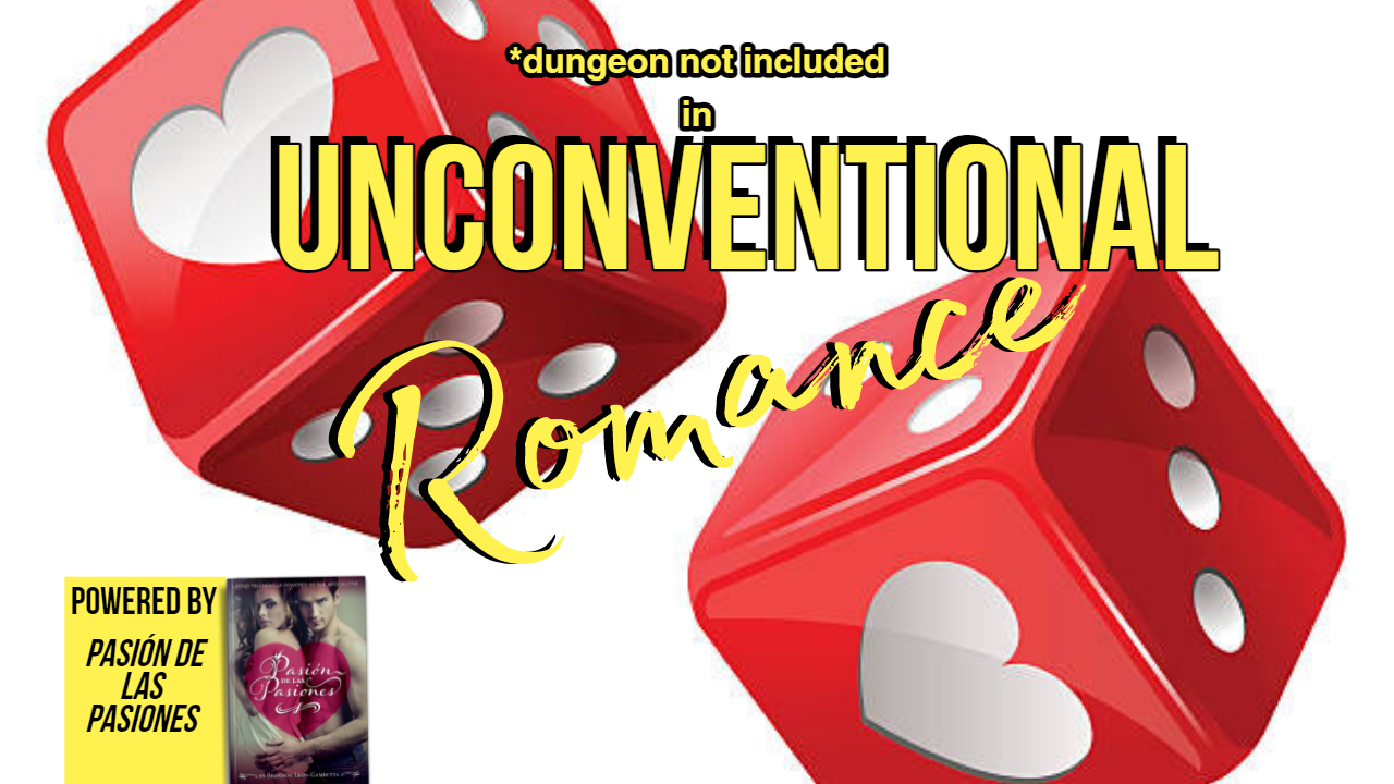 Unconventional Romance – Pasión de las Pasiones