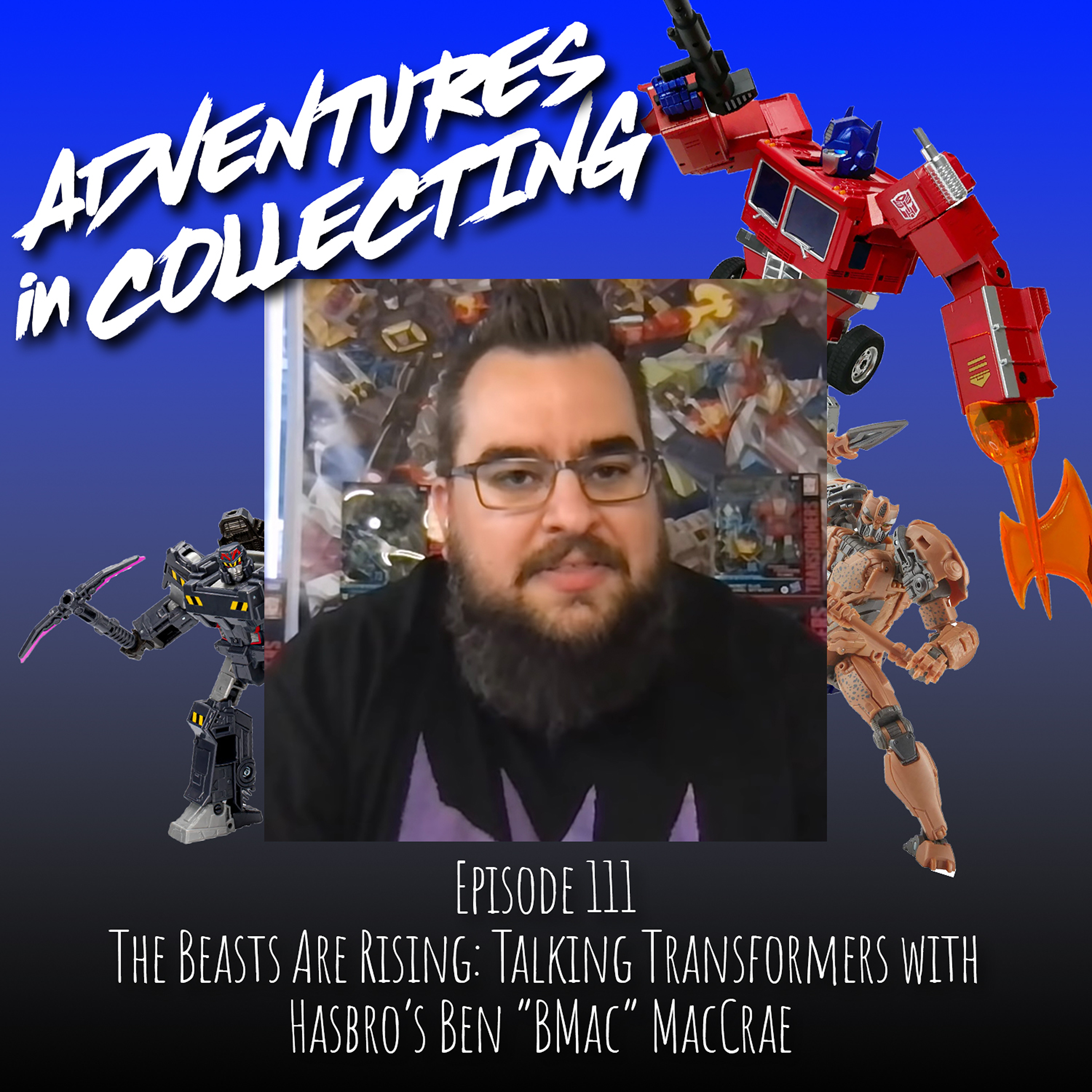 The Beasts Are Rising: Talking Transformers with Hasbro&apos;s Ben "BMac" MacCrae – Adventures in Collecting