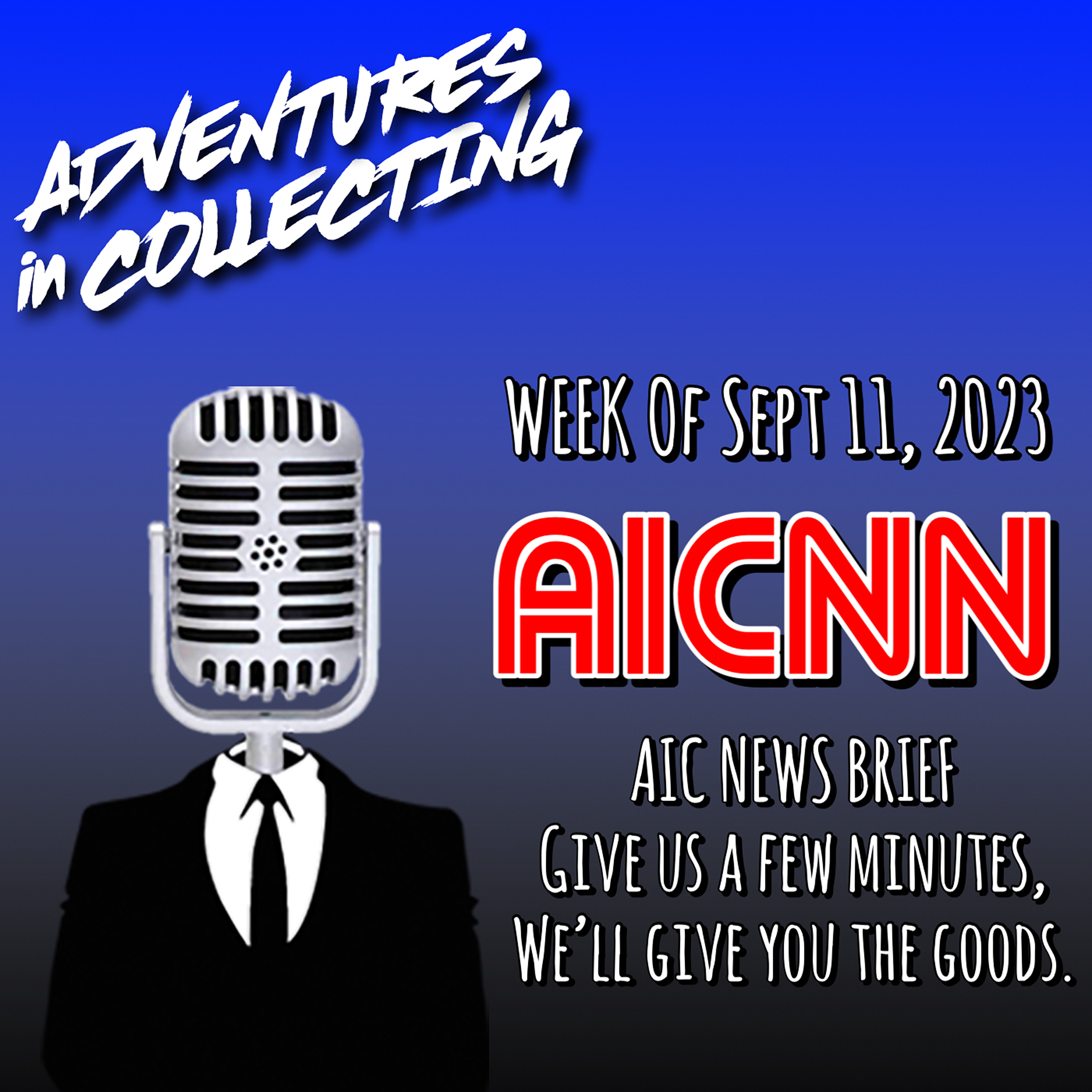 AIC NEWS: Week of September 11, 2023 – Adventures in Collecting