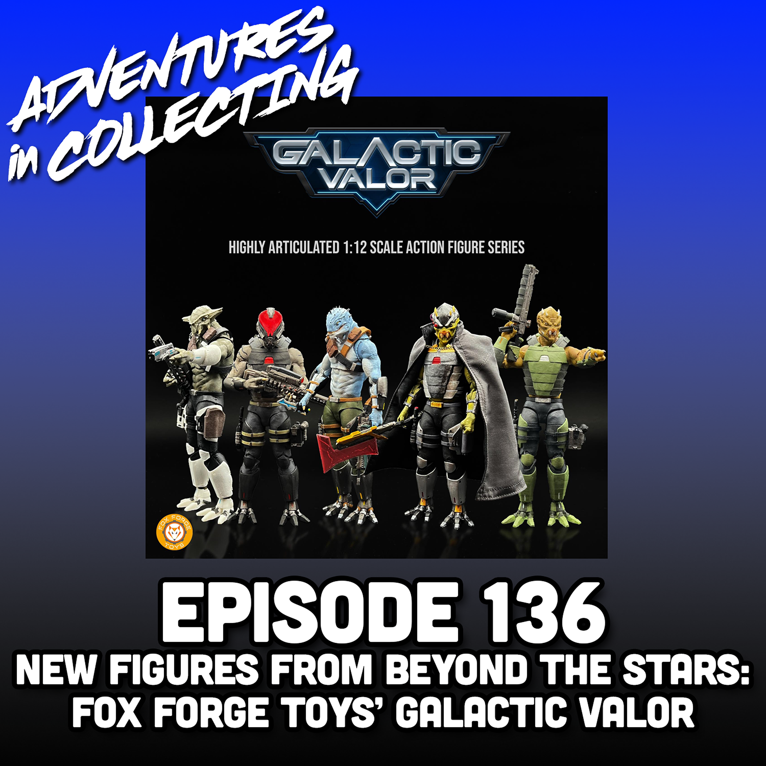New Figures from Beyond the Stars: Fox Forge Toys&apos; Galactic Valor – Adventures in Collecting