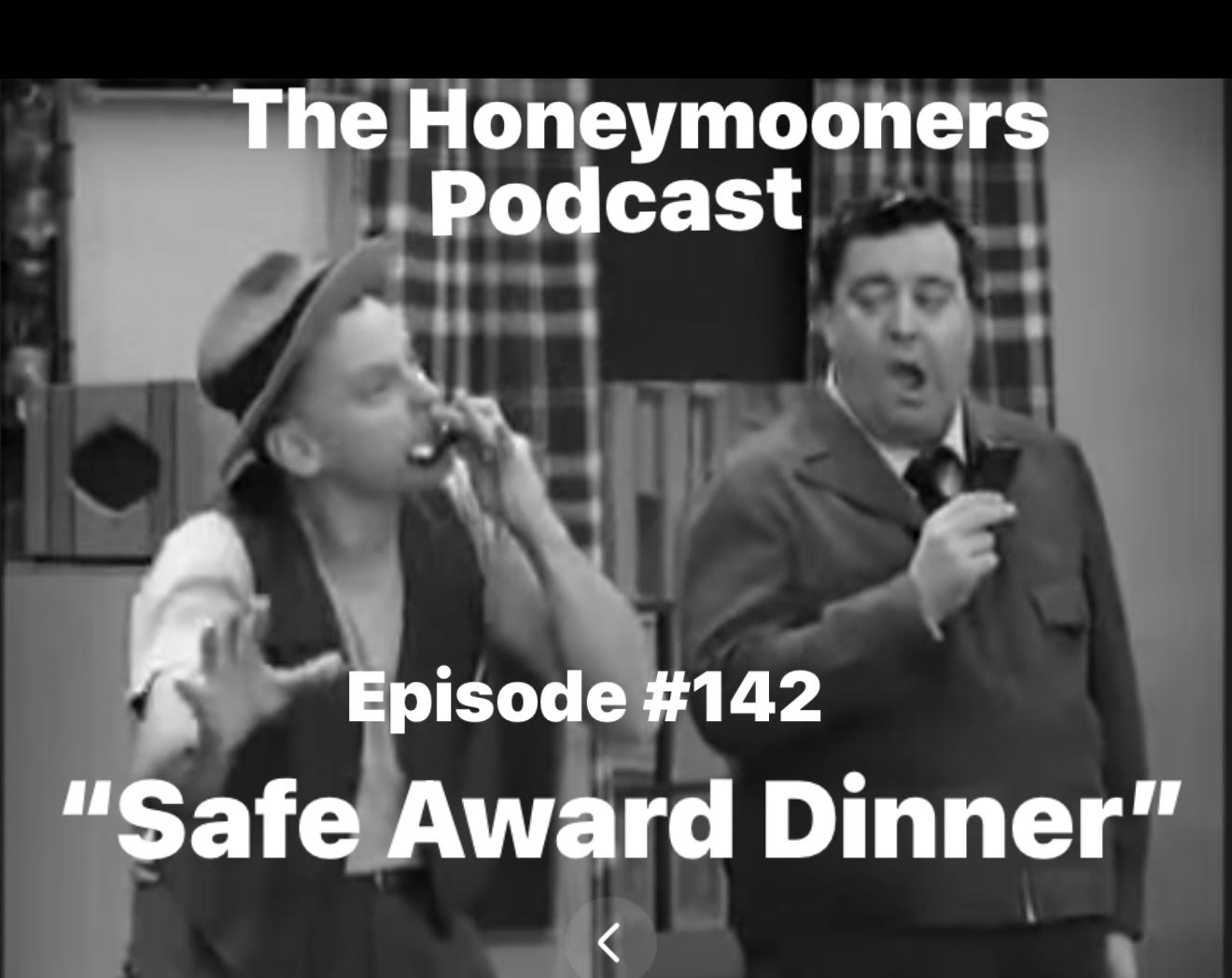 The Honeymooners Podcast – Episode 142