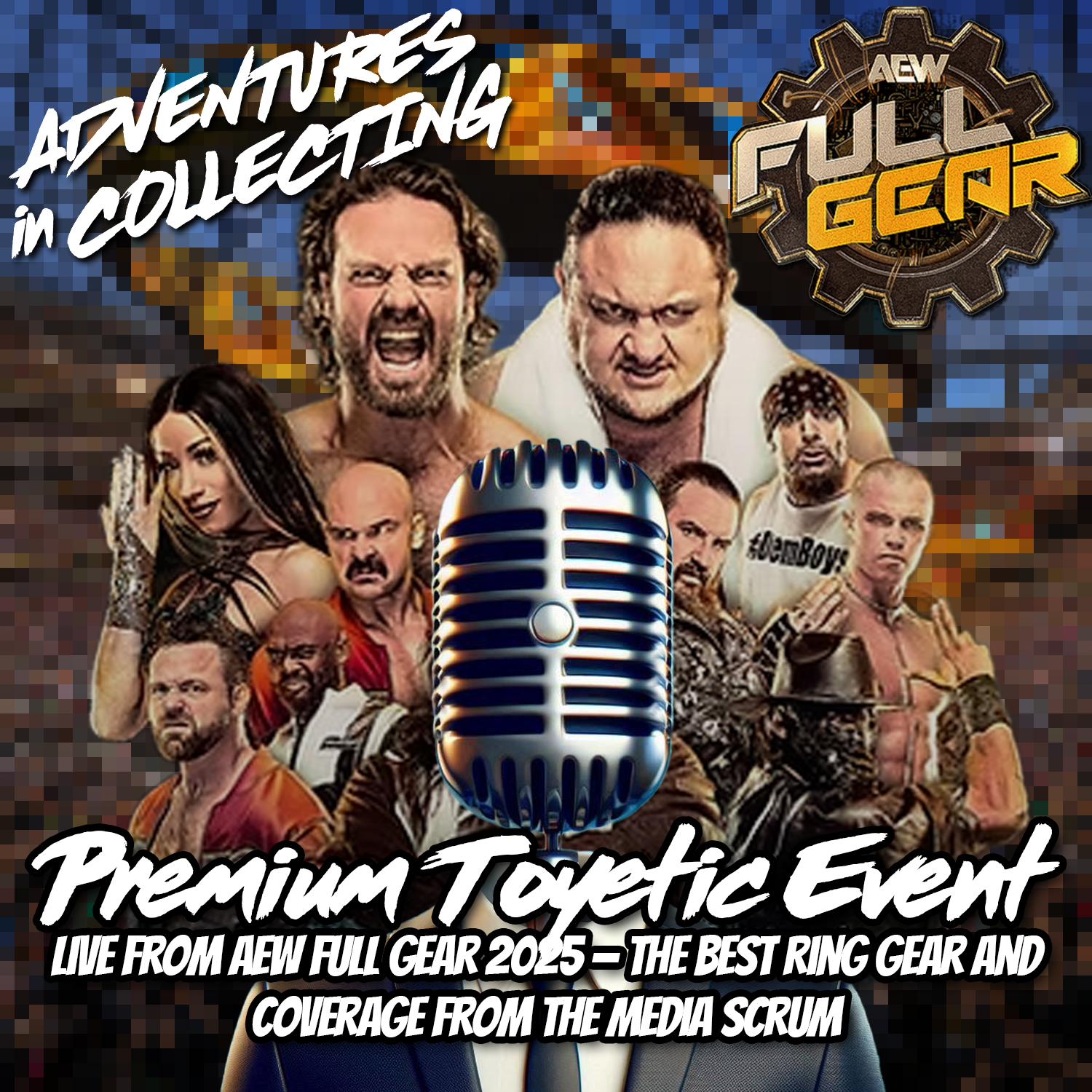 Premium Toyetic Event—Live from AEW FullGear 2025! – Adventures in Collecting